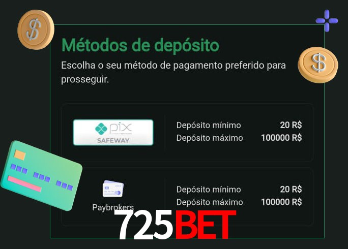 O cassino 725Bet oferece uma grande variedade de métodos de pagamento