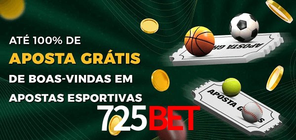 725Bet Ate 100% de Aposta Gratis